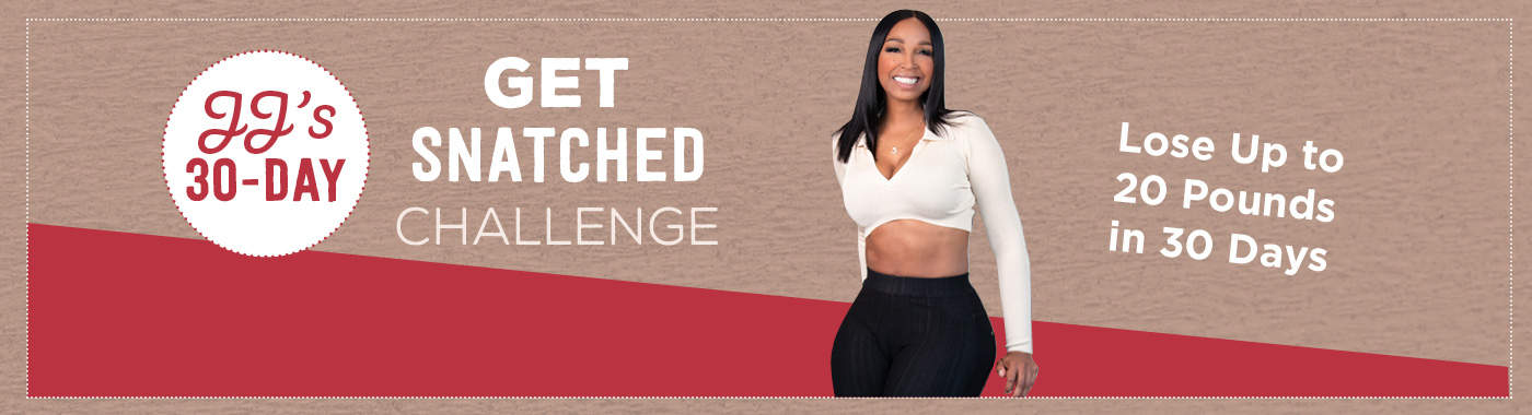Join JJ's 30-Day Get Snatched Challenge